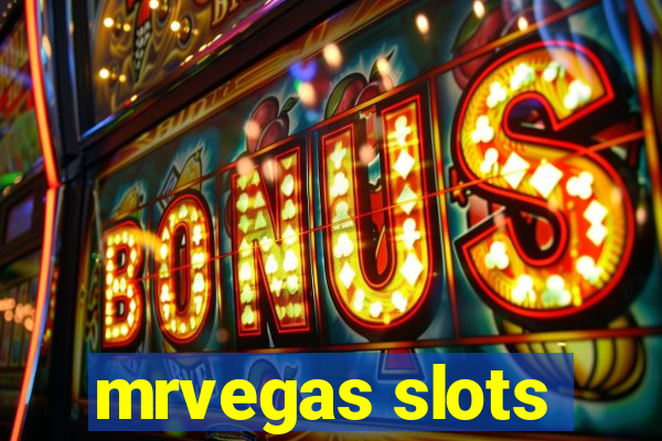 mrvegas slots