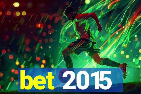 bet 2015