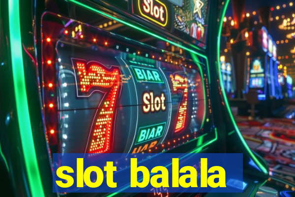 slot balala