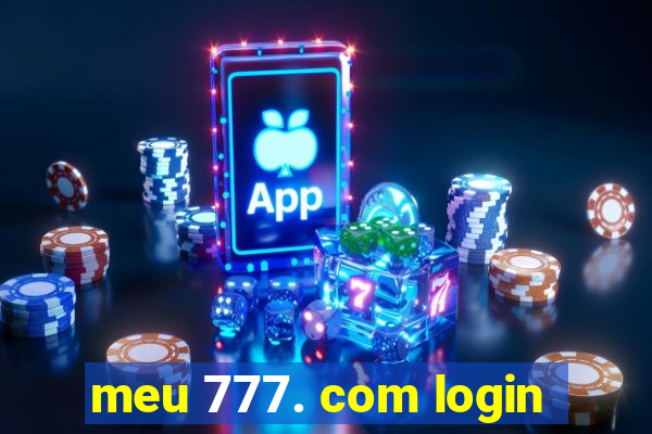 meu 777. com login