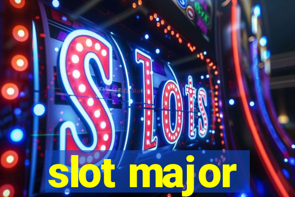 slot major