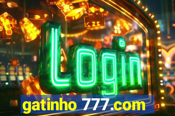 gatinho 777.com