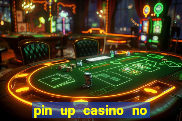 pin up casino no deposit bonus code