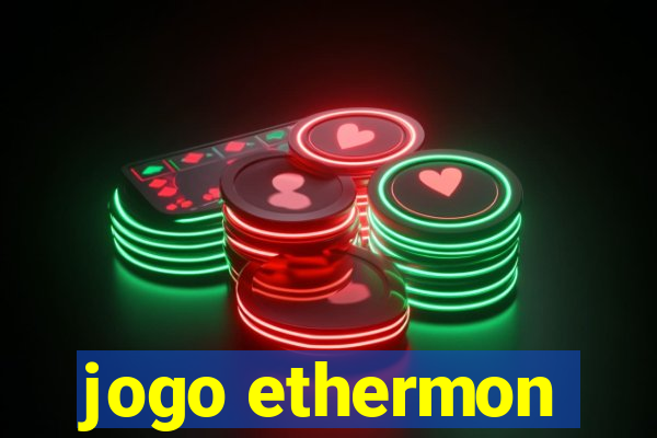 jogo ethermon