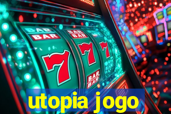 utopia jogo