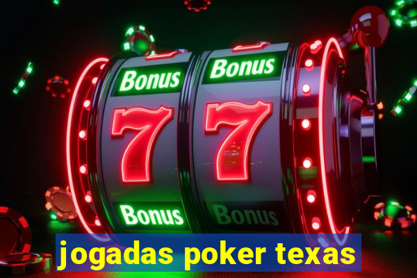 jogadas poker texas