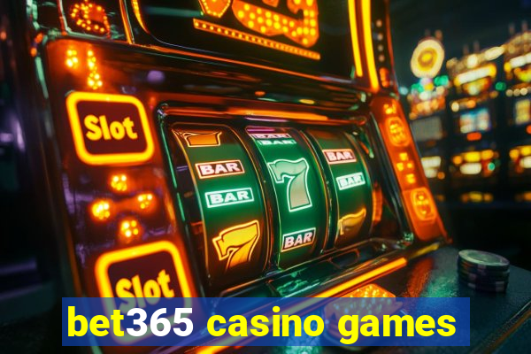 bet365 casino games