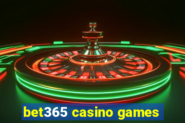 bet365 casino games