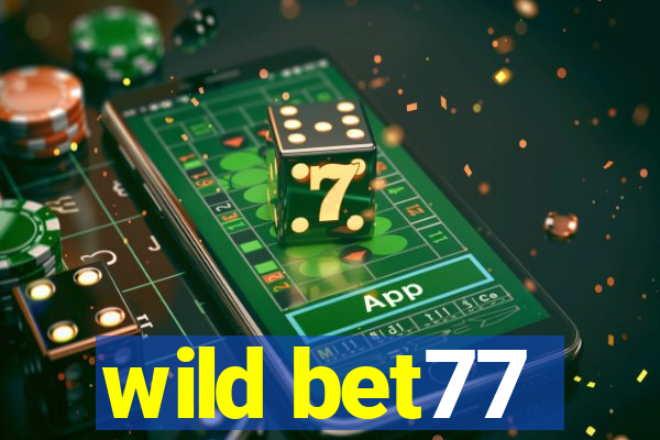 wild bet77