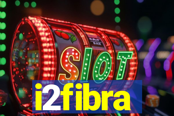 i2fibra