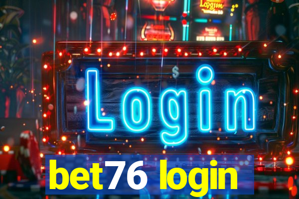 bet76 login