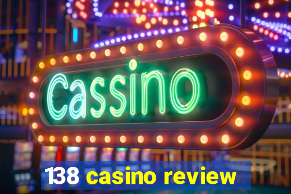 138 casino review