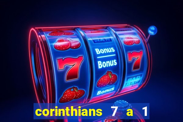 corinthians 7 a 1 no santos