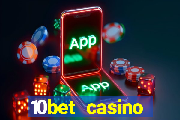 10bet casino welcome offer