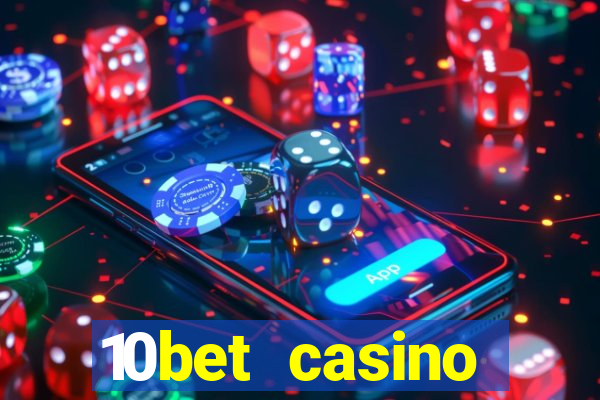 10bet casino welcome offer