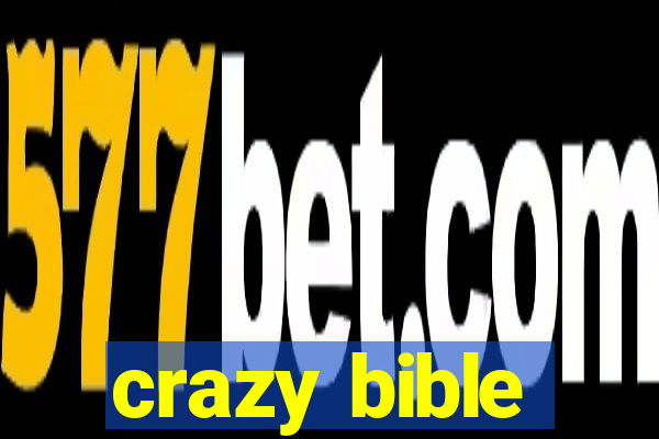 crazy bible