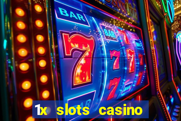 1x slots casino официальный сайт