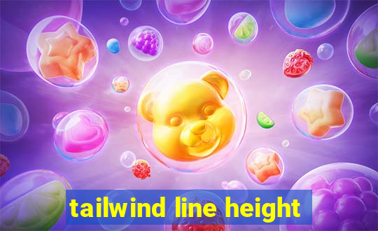 tailwind line height