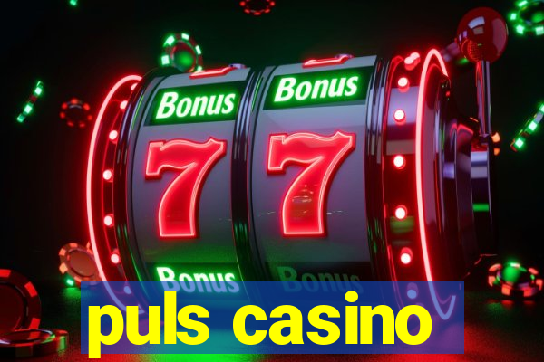 puls casino