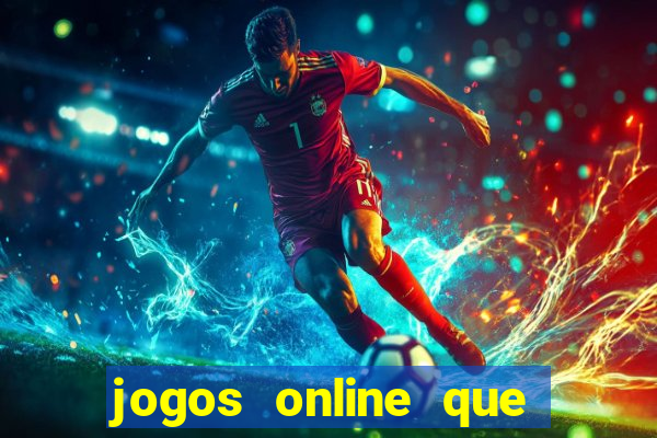 jogos online que pagam na hora