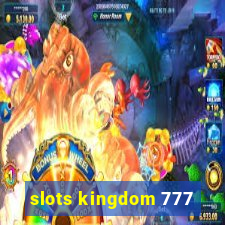 slots kingdom 777