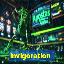 invigoration