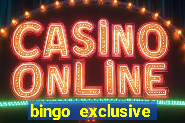 bingo exclusive bingo online