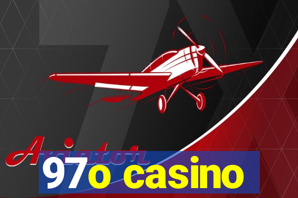 97o casino