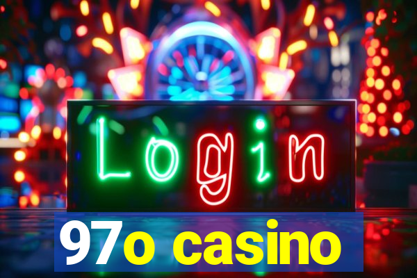 97o casino