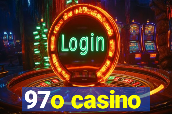 97o casino