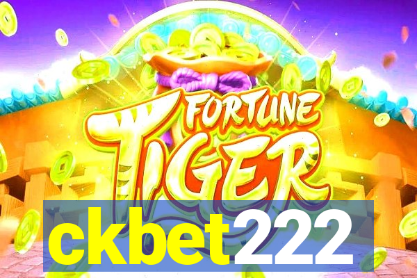 ckbet222