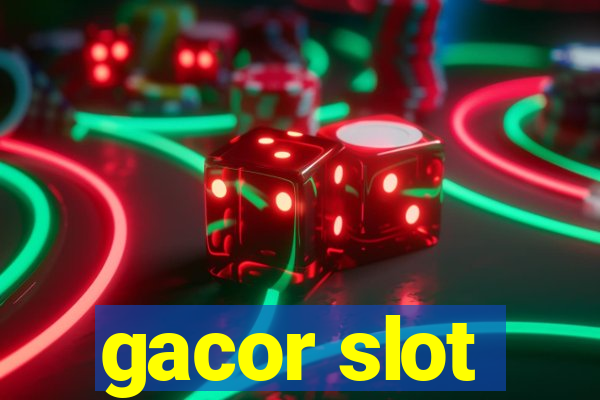 gacor slot