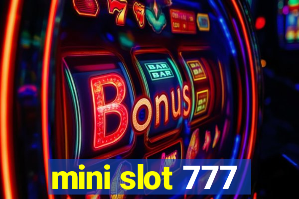 mini slot 777