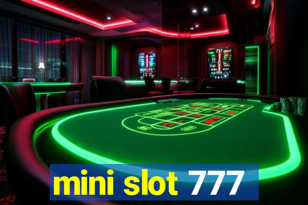 mini slot 777