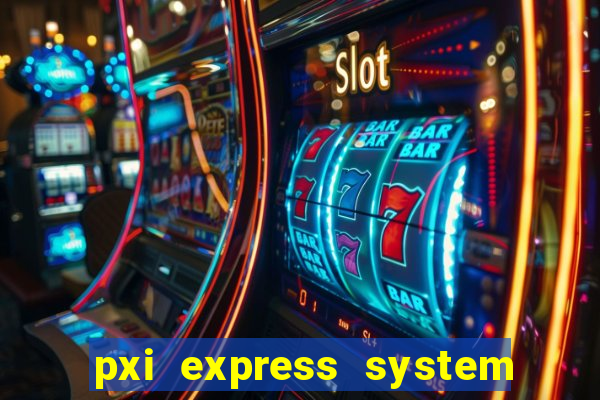 pxi express system timing slot