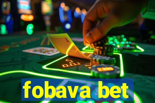 fobava bet