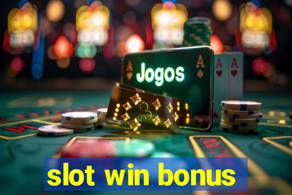 slot win bonus