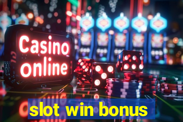 slot win bonus