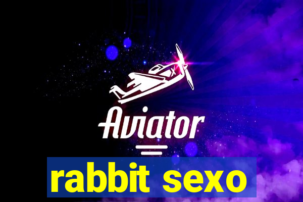 rabbit sexo