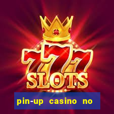 pin-up casino no deposit bonus