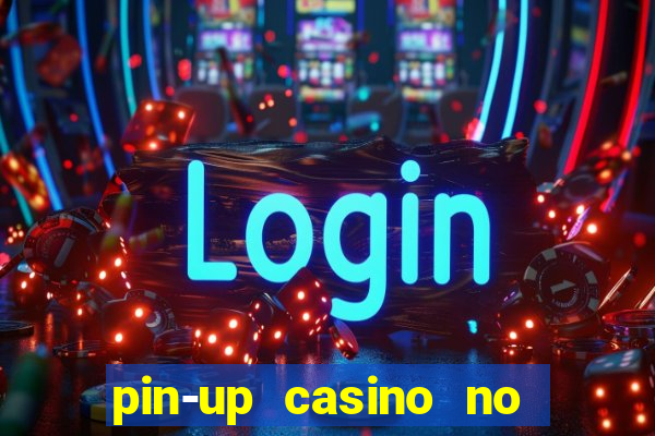 pin-up casino no deposit bonus