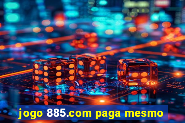 jogo 885.com paga mesmo