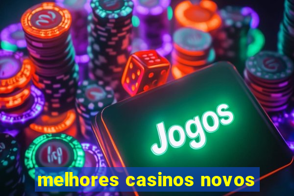 melhores casinos novos