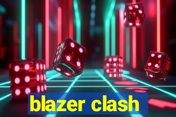 blazer clash