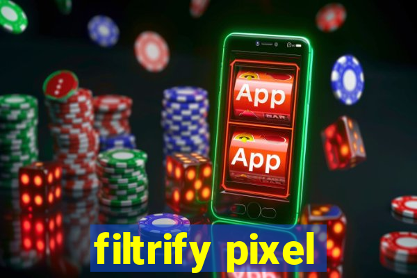 filtrify pixel