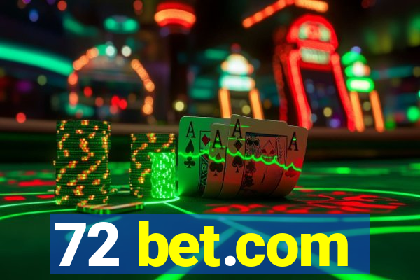 72 bet.com