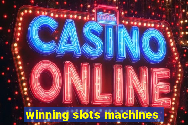 winning slots machines