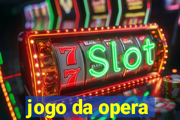 jogo da opera