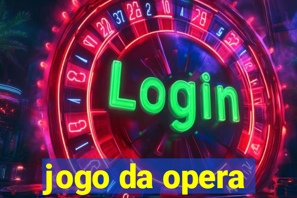 jogo da opera