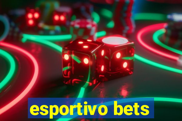 esportivo bets